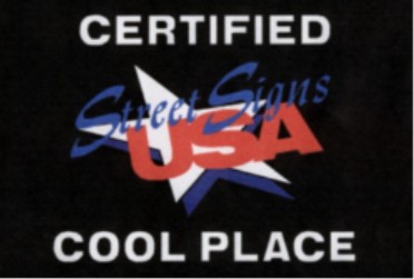 CERTIFIED COOL STREET SIGNS USA